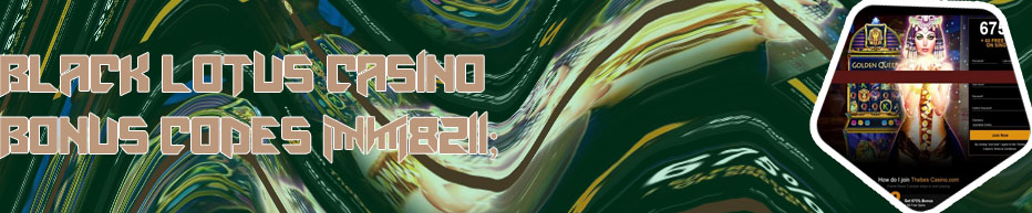 Black lotus casino bonus codes