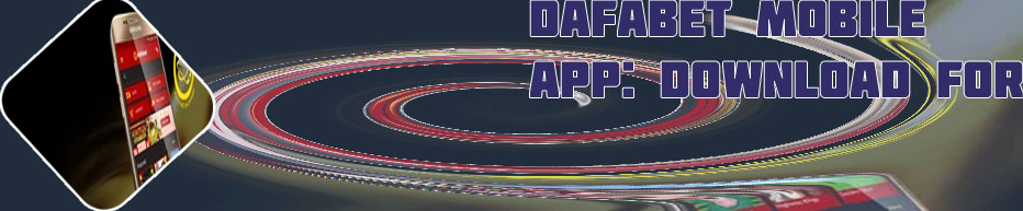 Dafabet casino mobile app download