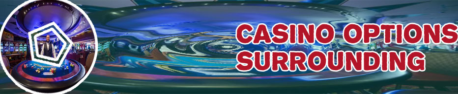 Nearest casino by me